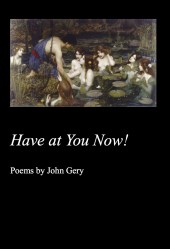 gery have at you now